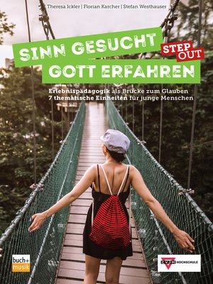 cover image of Sinn gesucht--Gott erfahren STEP OUT